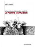 Le pecore impazienti. Settantacinque storie e una ricetta