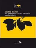 Dalla Maremma Toscana alla Sicilia