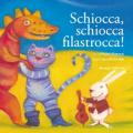 Schiocca, schiocca filastrocca!