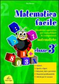 Matematica facile. Quaderno operativo per consolidare le competenze matematiche con attività per il ripasso estivo. Per la 3ª classe elementare