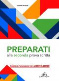 Preparati alla seconda prova scritta. Esercizi di preparazione per il Liceo Classico