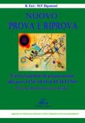 Nuovo prova e riprova. Esercizi guidati di preparazione alla prova invalsi di italiano per gli alunni di terza media