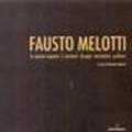 Fausto Melotti. Lo spazio inquieto. Incisioni, disegni, ceramiche, sculture