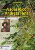 A spasso con Andreas Hofer. 35 itinerari sulle tracce dell'oste Barbon