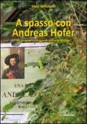 A spasso con Andreas Hofer. 35 itinerari sulle tracce dell'oste Barbon