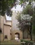 Il castello dell'acciaiolo a Scandicci. Un complesso monumentale restaurato. Ediz. multilingue