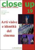 Close up. 19.Arti visive e identità del cinema