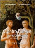 Contro Darwin e i suoi seguaci (Nietzsche, Zapatero, Singer, Veronesi...)
