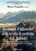 Antonio Rosmini e il fallimento della facoltà di medicina di S. Raffaele. Diffidenza della curia romana o incompetenza giuridica rosminiana?