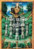 Fede, ragione e politica. La coerenza dei cattolici sui valori