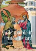 Quale accordo fra Cristo e Beliar? Osservazioni teologiche sui problemi, gli equivoci, i compromessi del dialogo interreligioso