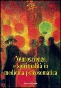 Neuroscienze e spiritualità in medicina psicosomatica. Atti del convegno (Verona, 28 novembre 2008)