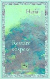 Restare sospese