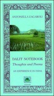 Dalit notebook. Thoughts and poems. An experience in India