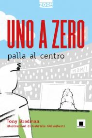 Uno a zero palla al centro