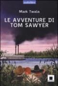 Le avventure di Tom Sawyer. Ediz. a caratteri grandi. Con Audiolibro. Con CD Audio
