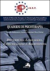 Disturbi del linguaggio. Comunicazione e aggressività. Quaderno Irep. Vol. 6