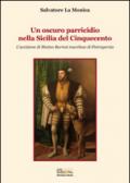 Un oscuro parricidio nella Sicilia del Cinquecento. L'uccisione di Matteo Barresi marchese di Pietraperzia