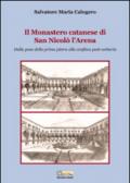 Il monastero catanese di San Nicolò l'Arena. Dalla posa della prima pietra alla confisca post-unitaria