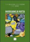 Inversione di rotta. Un nuovo modello di sviluppo sostenibile