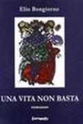 Una vita non basta