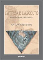 L'attesa e l'ascolto. Storia di triangoli e altri poligoni