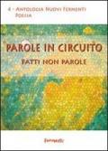 Parole in circuito. Fatti non parole