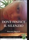 Dove finisce il silenzio