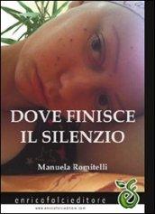 Dove finisce il silenzio