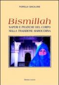 Bismillah. Saperi e pratiche del corpo nella tradizione marocchina
