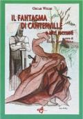 Il fantasma di Canterville e altri racconti