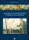 Angelo Sanfilippo. L'artista che viene dal nulla