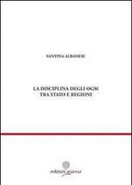 La disciplina degli OGM tra Stato e regioni