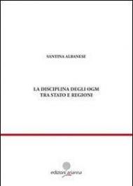 La disciplina degli OGM tra Stato e regioni