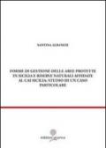 Forme di gestione delle aree protette in Sicilia e riserve naturali affidate al CAI Sicilia: studio di un caso particolare