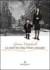 La notte del vino amaro