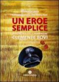 Un eroe semplice. In memoria del carabiniere Clemente Bovi