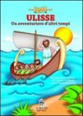 Ulisse. Un avventuriero d'altri tempi. Con CD Audio. Con CD-ROM