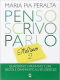 Penso, scrivo, parlo. Quaderno operativo con regole grammaticali ed esercizi. Per la Scuola elementare. 2.