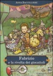 Fabrizio e la rivolta dei giocattoli. Con espansione online