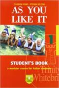 As you like it. Student's book-Workbook. Con CD Audio. Per le Scuole superiori. 1.