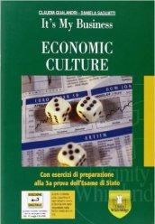 Economic culture. Per gli Ist. tecnici e professionali