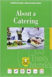 About a catering. Per gli Ist. professionali. Con e-book. Con espansione online