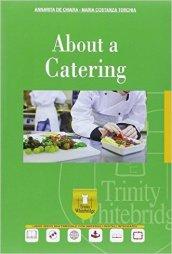About a catering. Per gli Ist. professionali. Con e-book. Con espansione online