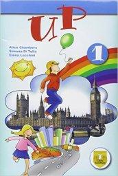 Up. Student's book-Workbook. Per la Scuola elementare. Con e-book. Con espansione online