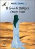 Il dono di Rebecca. Il mistero svelato