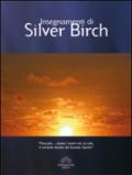 Insegnamenti di Silver Birch. Ediz. italiana e inglese