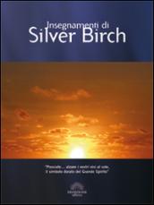 Insegnamenti di Silver Birch. Ediz. italiana e inglese