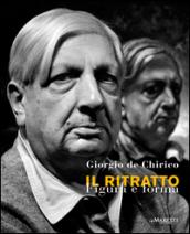 Giorgio de Chirico. Il ritratto. Figura e forma. Ediz. italiana e inglese