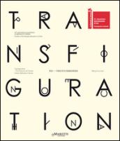 Transfiguration. 55th International art exhibition, la Biennale di Venezia. Pavilion of the People's Republic of China. Ediz. italiana e inglese